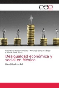 Desigualdad econmica y social en Mxico