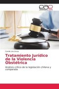 Tratamiento Juridico de la Violencia Obstetrica