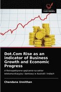 Dot.Com Rise as an indicator of Business Growth and Economic Progress