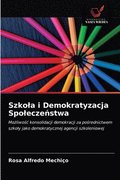 Szkola i Demokratyzacja Spolecze&#324;stwa