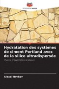 Hydratation des systemes de ciment Portland avec de la silice ultradispersee