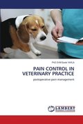 Pain Control in Veterinary Practice