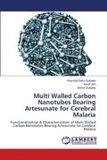 Multi Walled Carbon Nanotubes Bearing Artesunate for Cerebral Malaria