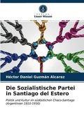 Die Sozialistische Partei in Santiago del Estero