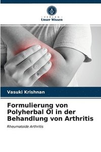 Formulierung von Polyherbal l in der Behandlung von Arthritis