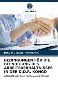 Bedingungen Fr Die Beendigung Des Arbeitsverhltnisses in Der D.D.R. Kongo