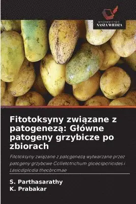 S Parthasarathy, K Prabakar - Fitotoksyny związane z patogenezą, Häftad. Tillgänglighet: Lägg i varukorg