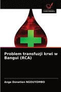 Problem transfuzji krwi w Bangui (RCA)