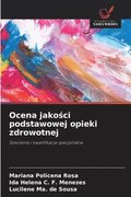 Ocena jako?ci podstawowej opieki zdrowotnej