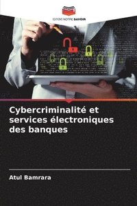 Cybercriminalit et services lectroniques des banques