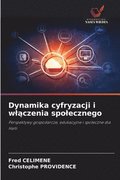Dynamika cyfryzacji i wl&#261;czenia spolecznego