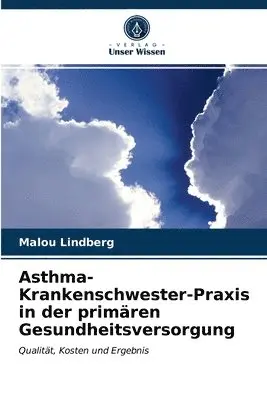 Malou Lindberg - Asthma-Krankenschwester-Praxis in der primären Gesundheitsversorgung, Häftad. Tillgänglighet: Lägg i varukorg