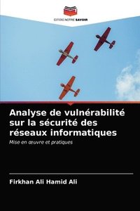 Analyse de vulnerabilite sur la securite des reseaux informatiques