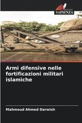 Armi difensive nelle fortificazioni militari islamiche