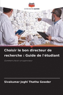 Sivakumar Joghi Thatha Gowder - Choisir le bon directeur de recherche, Häftad