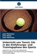Unterricht von Tennis 10s in der Einfhrungs- und Trainingsphase des Sports