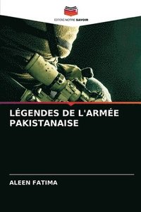 Legendes de l'Armee Pakistanaise