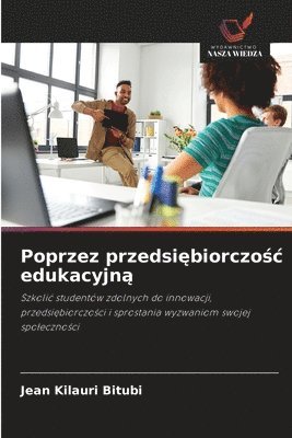 Poprzez przedsiębiorczośc edukacyjną