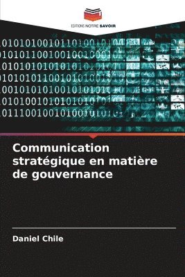 Daniel Chile - Communication stratégique en matière de gouvernance, Häftad. Tillgänglighet: Lägg i varukorg
