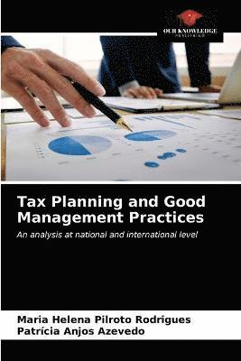 Maria Helena Pilroto Rodrigues, Patrícia Anjos Azevedo - Tax Planning and Good Management Practices, Häftad