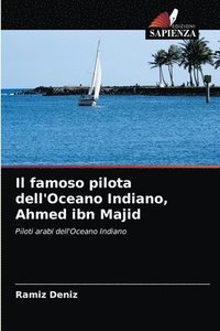 famoso pilota dell'Oceano Indiano, Ahmed ibn Majid