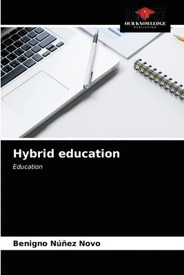 Benigno Núñez Novo - Hybrid education, Häftad. Tillgänglighet: Lägg i varukorg