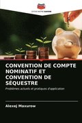 Convention de Compte Nominatif Et Convention de Sequestre