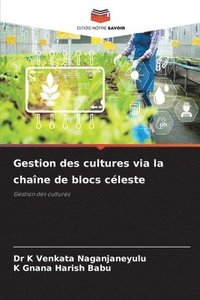 Gestion des cultures via la chane de blocs cleste