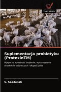 Suplementacja probiotyku (ProtexinTM)