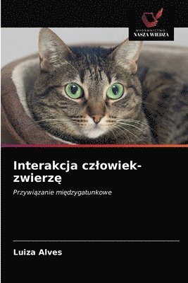 Luiza Alves - Interakcja czlowiek-zwierzę, Häftad