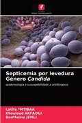 Septicemia por levedura Genero Candida
