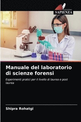 Shipra Rohatgi - Manuale del laboratorio di scienze forensi, Häftad