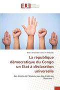 La rpublique dmocratique du Congo un Etat  dclaration universelle
