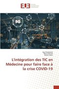L'intgration des TIC en Mdecine pour faire face  la crise COVID-19