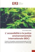 L' accessibilite a la justice environnementale internationale (RDC)