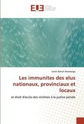 Les immunites des elus nationaux, provinciaux et locaux