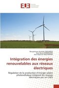 Integration des energies renouvelables aux reseaux electriques