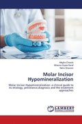 Molar Incisor Hypomineralization