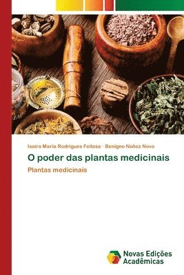 Isaira Maria Rodrigues Feitosa, Benigno Núñez Novo - O poder das plantas medicinais, Häftad. Tillgänglighet: Lägg i varukorg