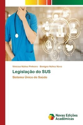 Vinícius Núñez Pinheiro, Benigno Núñez Novo - Legislação do SUS, Häftad. Tillgänglighet: Lägg i varukorg