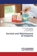 Survival and Maintenance of Implants