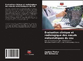 Jagdeep Thakur, N K Mohindroo - Évaluation clinique et radiologique des noeuds métastatiques du cou, Häftad. Tillgänglighet: Lägg i varukorg