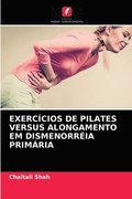 Exerccios de Pilates Versus Alongamento Em Dismenorria Primria