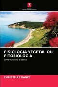 Fisiologia Vegetal Ou Fitobiologia