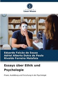 Essays ber Ethik und Psychologie