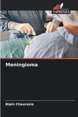 Bipin Chaurasia - Meningioma, Häftad