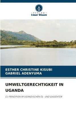 Esther Christine Kisubi, Gabriel Adenyuma - Umweltgerechtigkeit in Uganda, Häftad. Tillgänglighet: Lägg i varukorg
