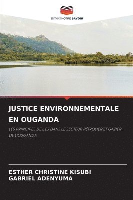 Esther Christine Kisubi, Gabriel Adenyuma - Justice Environnementale En Ouganda, Häftad. Tillgänglighet: Lägg i varukorg