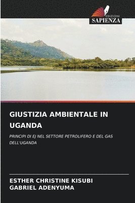 Esther Christine Kisubi, Gabriel Adenyuma - Giustizia Ambientale in Uganda, Häftad. Tillgänglighet: Lägg i varukorg