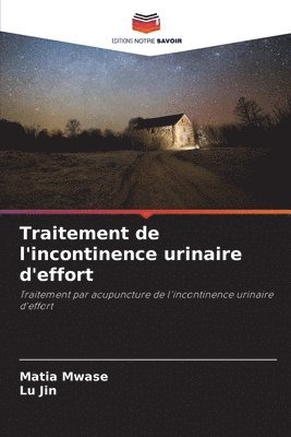 Matia Mwase, Lu Jin - Traitement de l'incontinence urinaire d'effort, Häftad